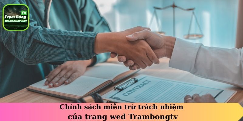 Chính sách miễn trừ trách nhiệm của trang web Trambongtv
