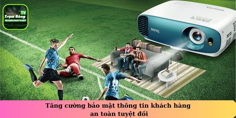 Tăng cường bảo mật thông tin khách hàng an toàn tuyệt đối