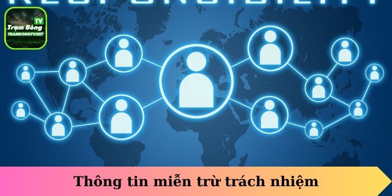 Thông tin Miễn Trừ Trách Nhiệm