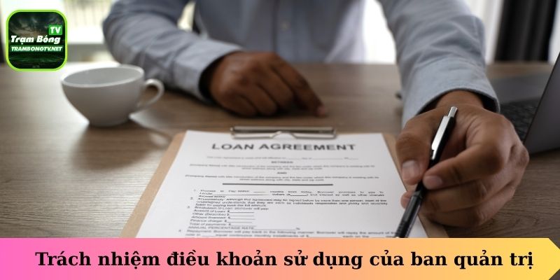 Trách nhiệm điều khoản sử dụng của ban quản trị
