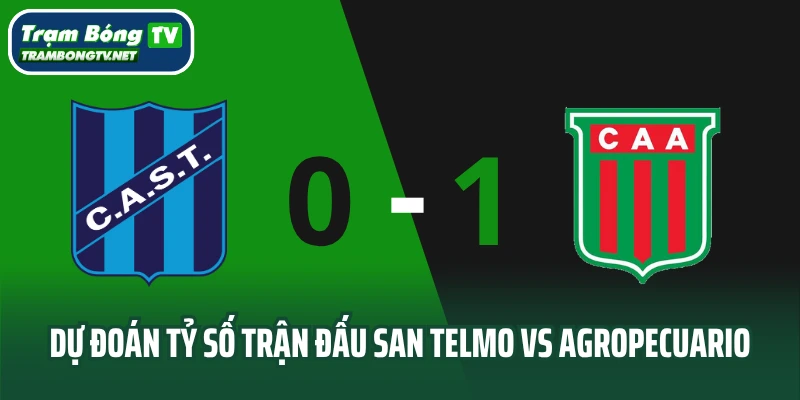 Dự đoán tỷ số San Telmo vs Agropecuario