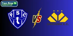 Soi kèo Paysandu vs Criciúma – Vòng 10 Série B Brazil, 07:00 ngày 03/06/2025