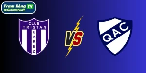 Soi kèo Tristán Suárez vs Quilmes – Vòng 17 Hạng 2 Argentina, 01:30 ngày 01/06/2025