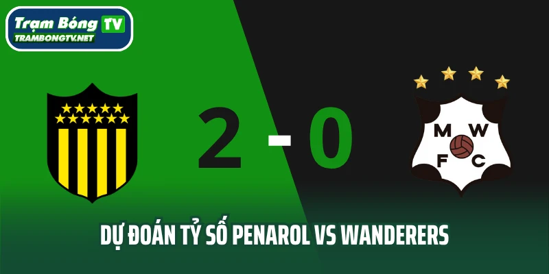 Dự đoán tỷ số Club Atletico Penarol vs Montevideo Wanderers