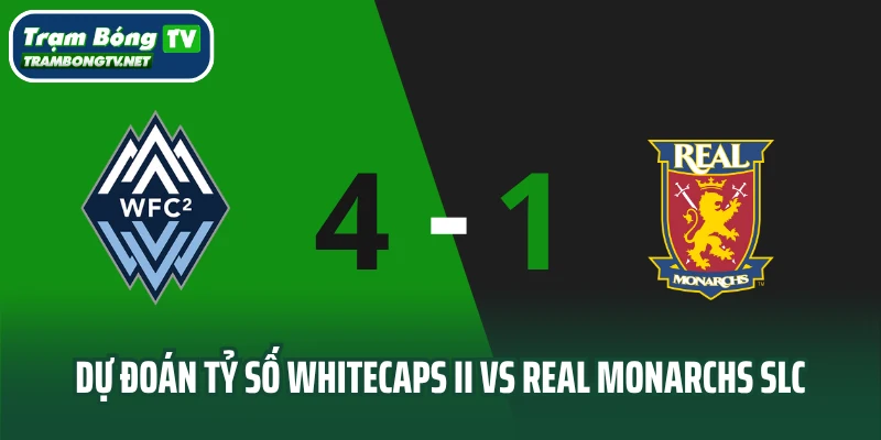 Dự đoán tỷ số Vancouver Whitecaps II vs Real Monarchs SLC