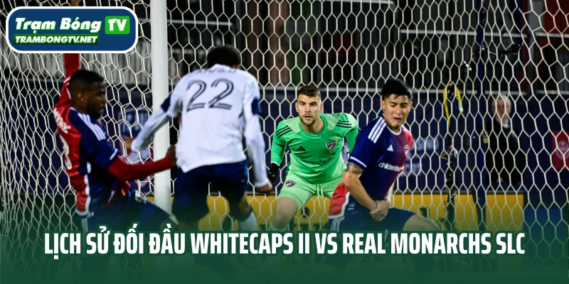 Lịch sử đối đầu Vancouver Whitecaps II vs Real Monarchs SLC